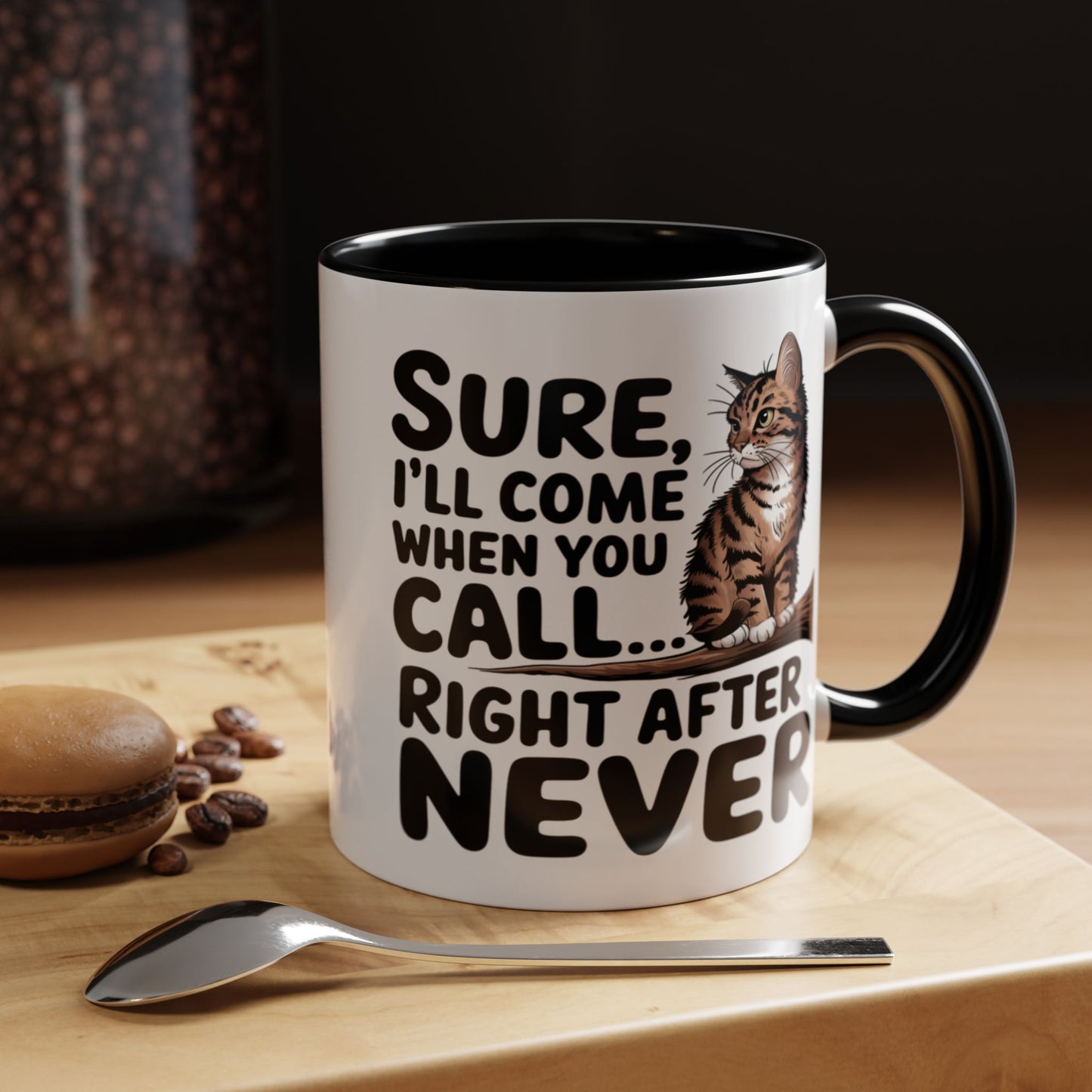 Animal Mug - Sure I'll Come When You Call