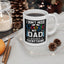 Father's Day Mug - I Don't Need Google