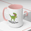 Adult Mug - Don't Be A Bitchasaurus Rex