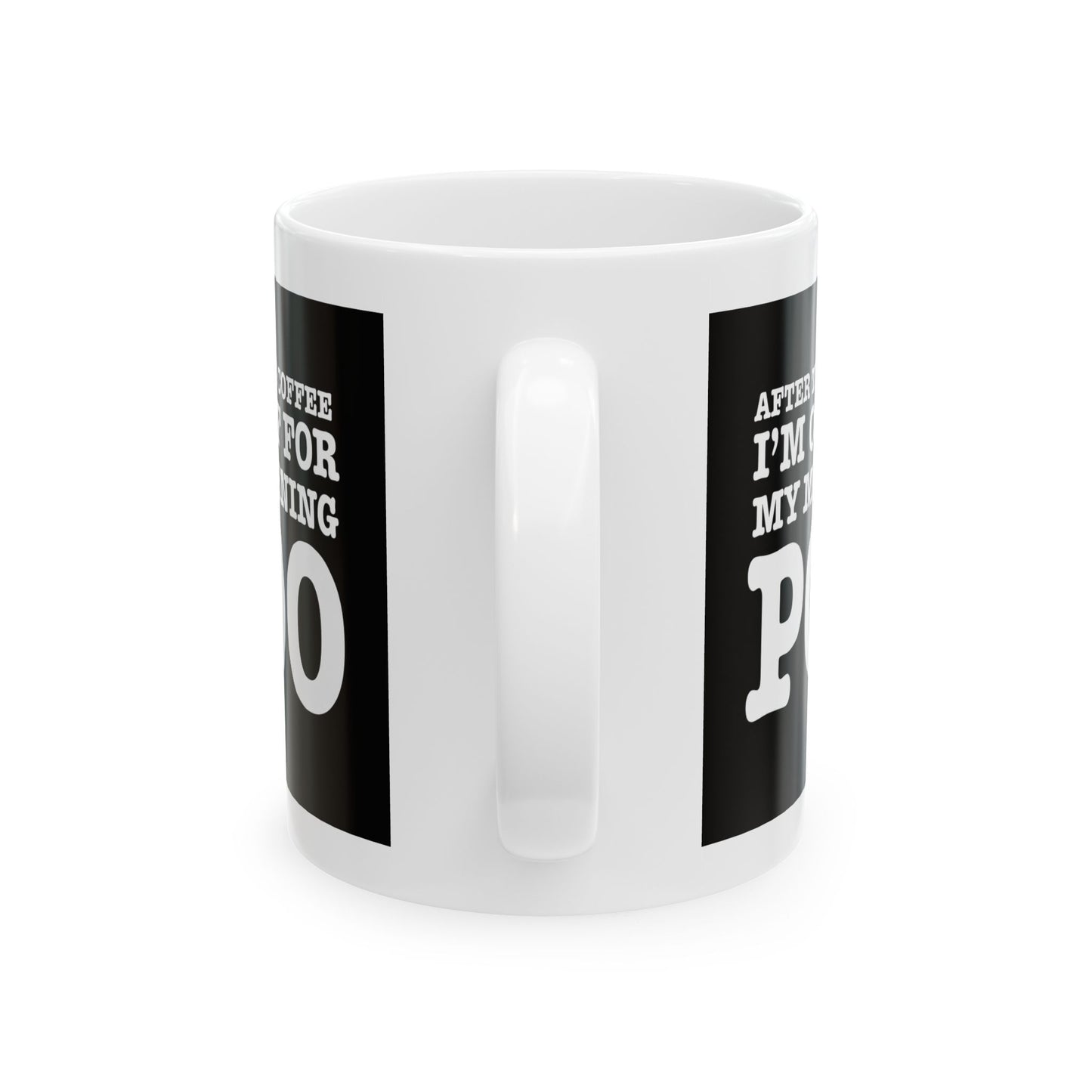 Humor Mug - After This Coffee