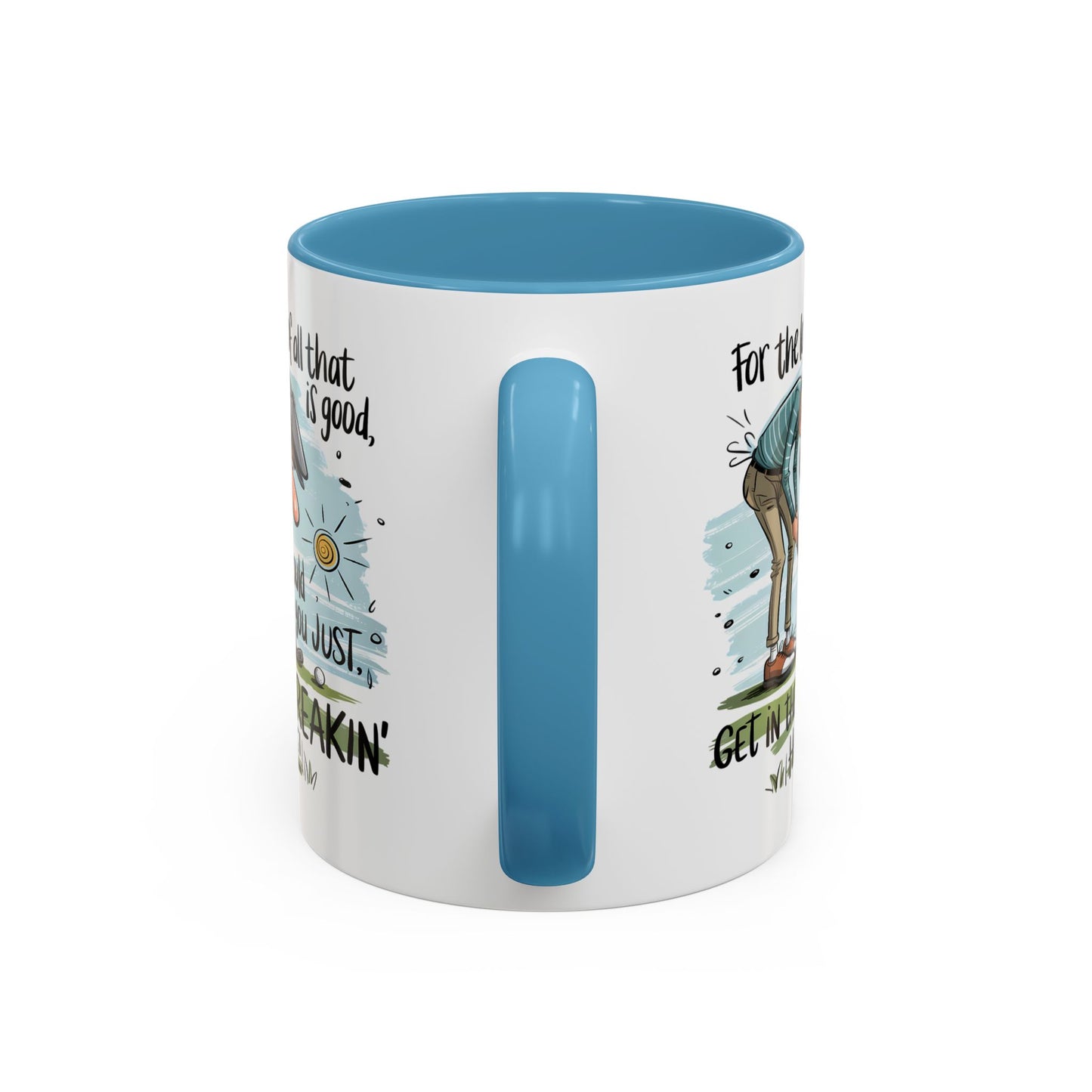 Humor Mug - For The Love of All