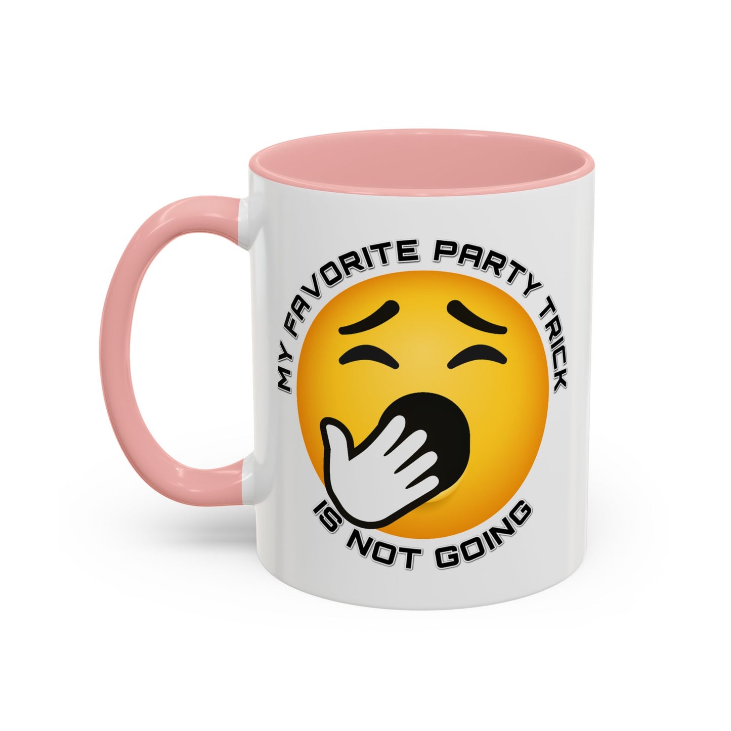 Humor Mug - My Favorite Party Trick is Not Going