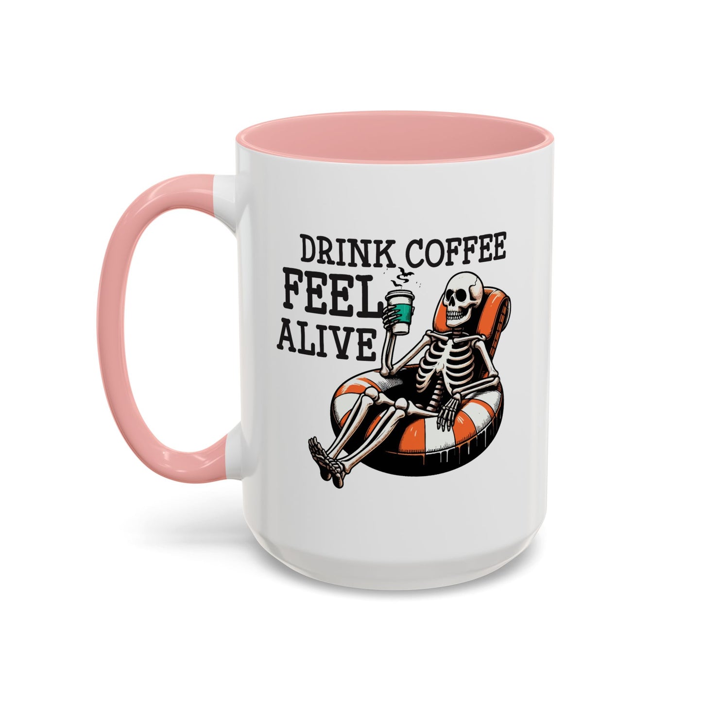 Humor Mug - Drink Coffee Feel Alive