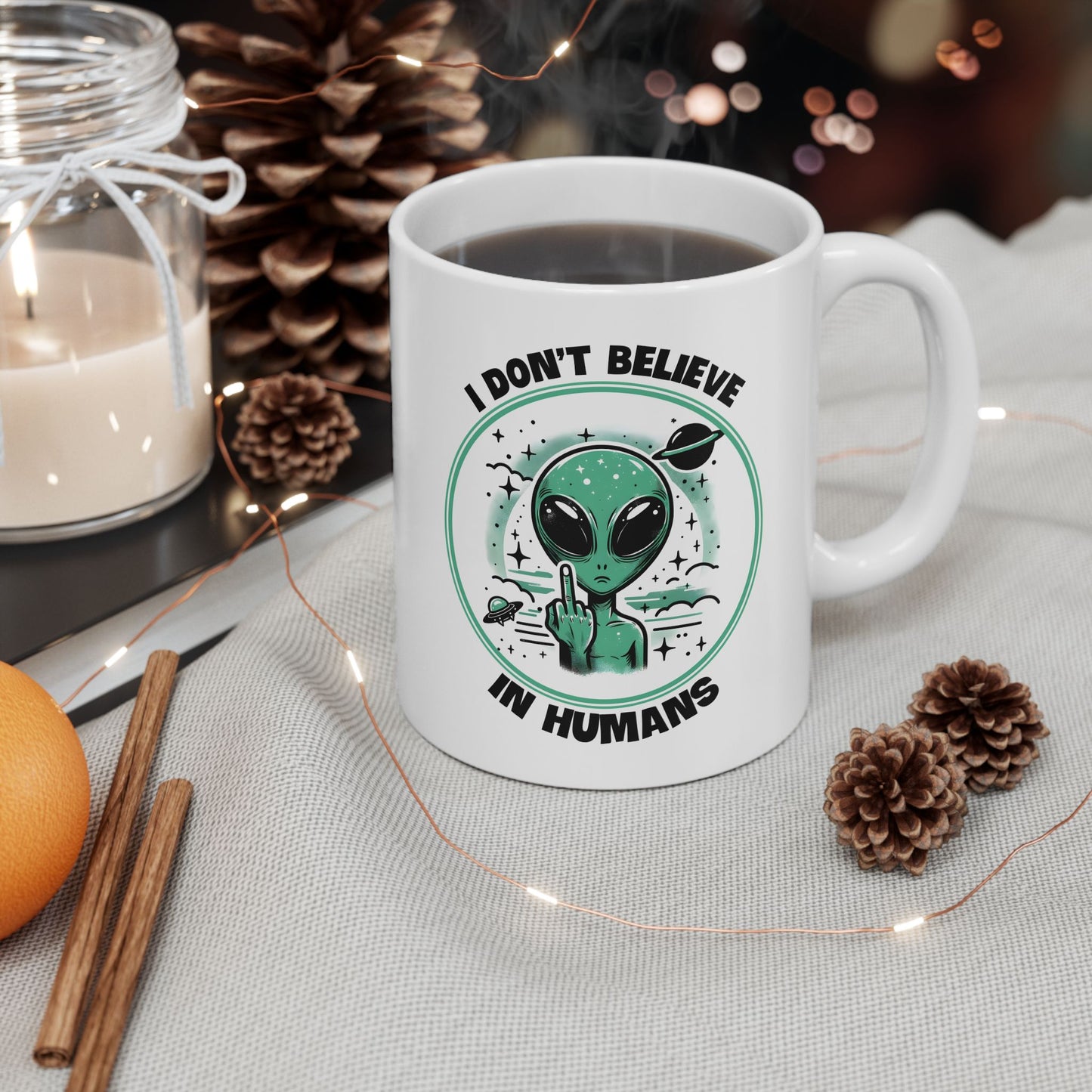 Alien Mug - I Don't Believe In Humans