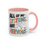 Wellness Mug - All Of My Systems