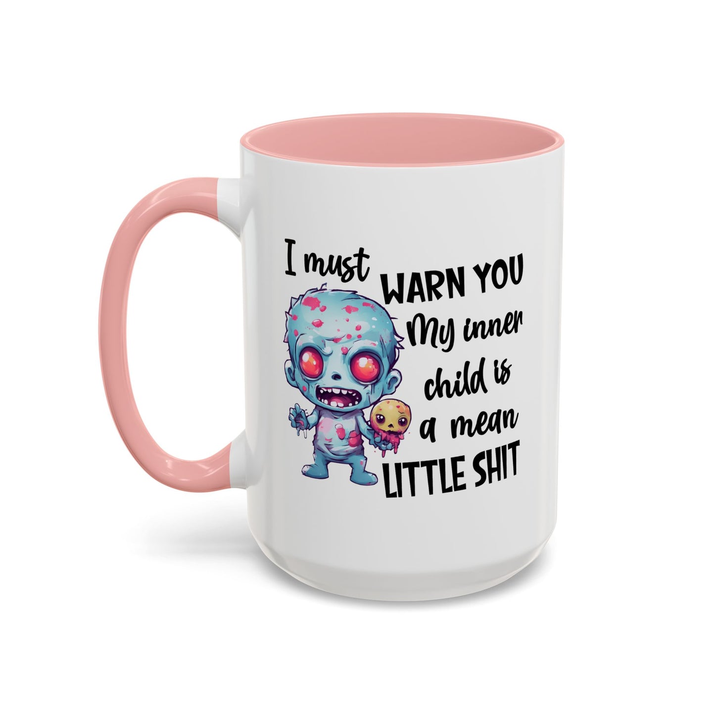Humor Mug - I Must Warn You