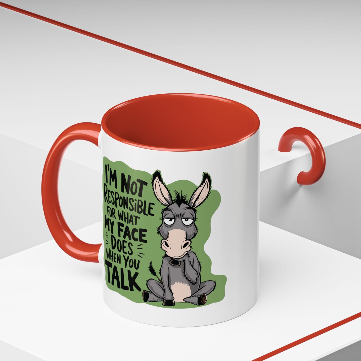Humor Mug - I'm Not Responsible For What My Face Does