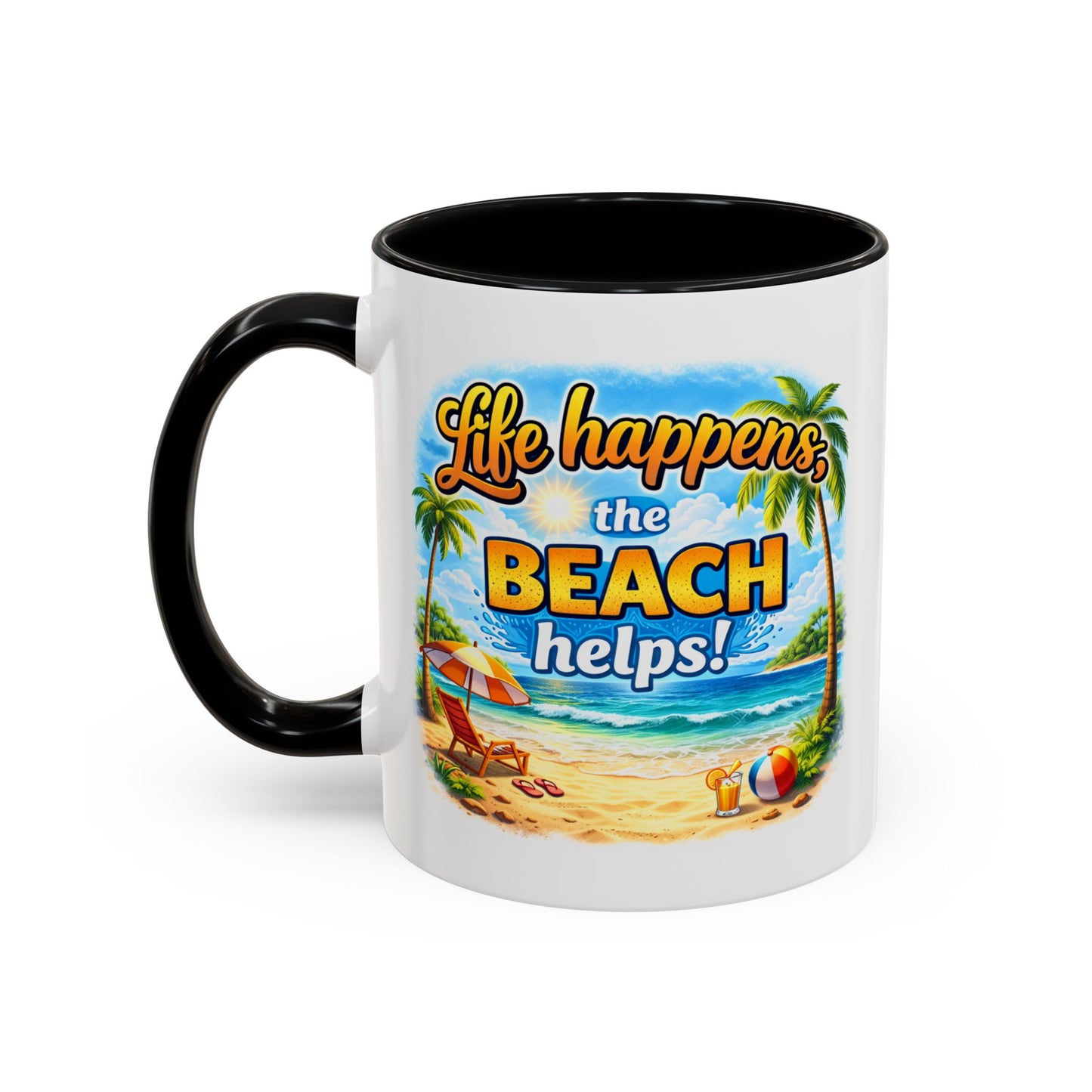 Humor Mug - Life Happens the beach Helps