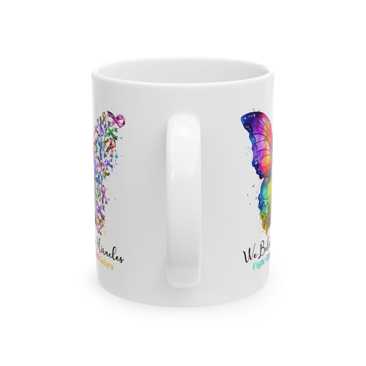 Support Mug - We Believe In Miracles