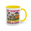Humor Mug - My Demons