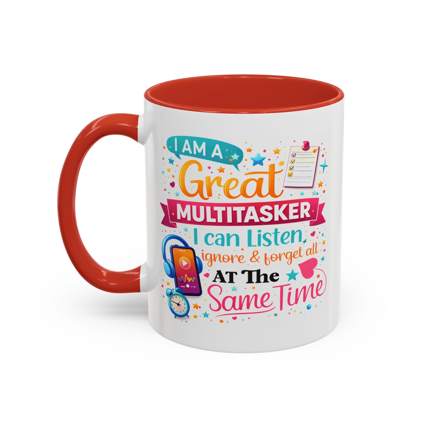 Humor Mug - I Am a Great Multitasker