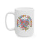 Wellness Mug - Think Happy Thoughts Retro Flowers