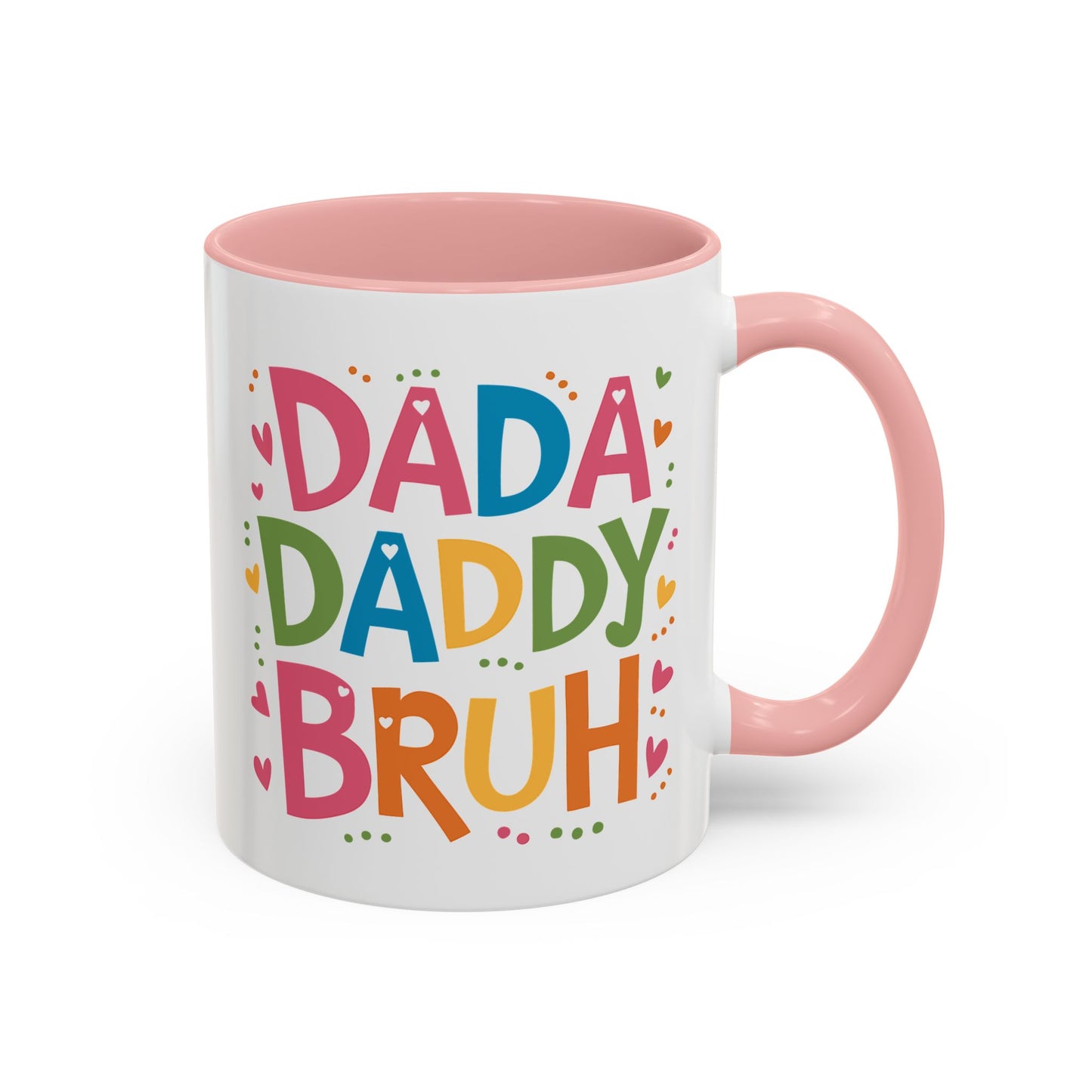 Father's Day Mug - Dada Daddy Dad Bruh