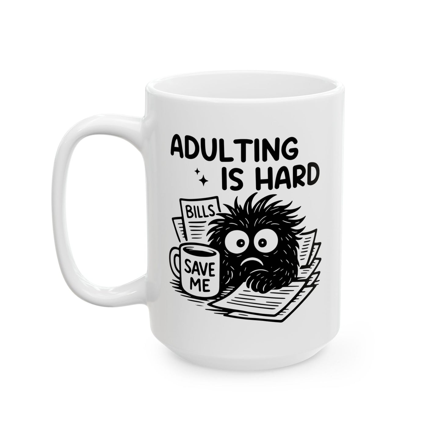 Office Mug - Adulting Is Hard