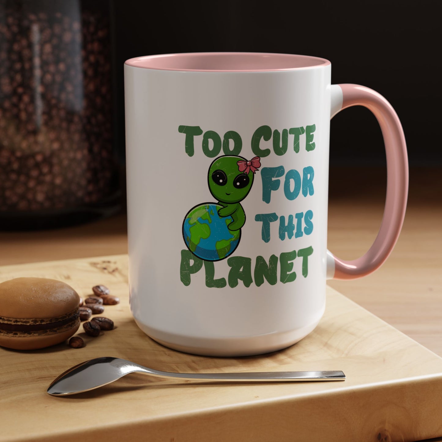 Alien Mug - Too Cute For This Planet