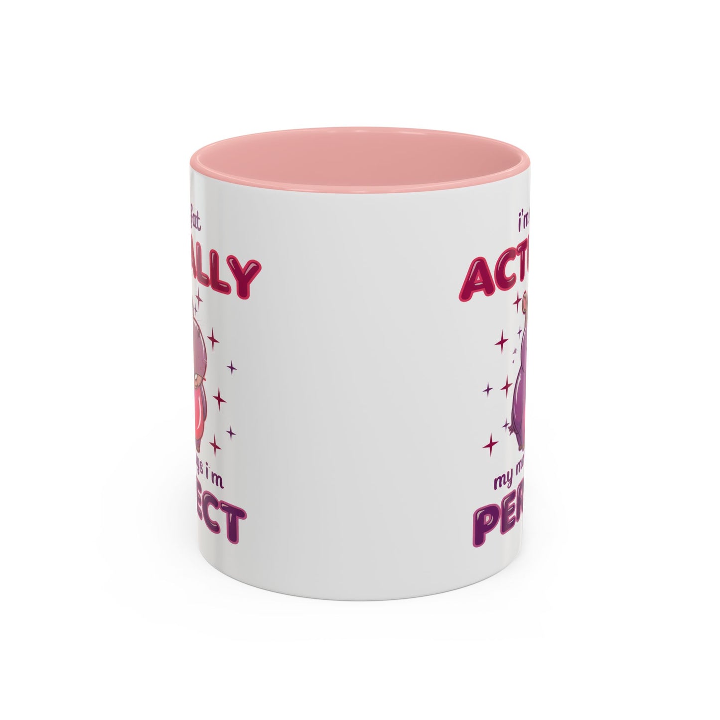 Humor Mug - I'm Not Fat