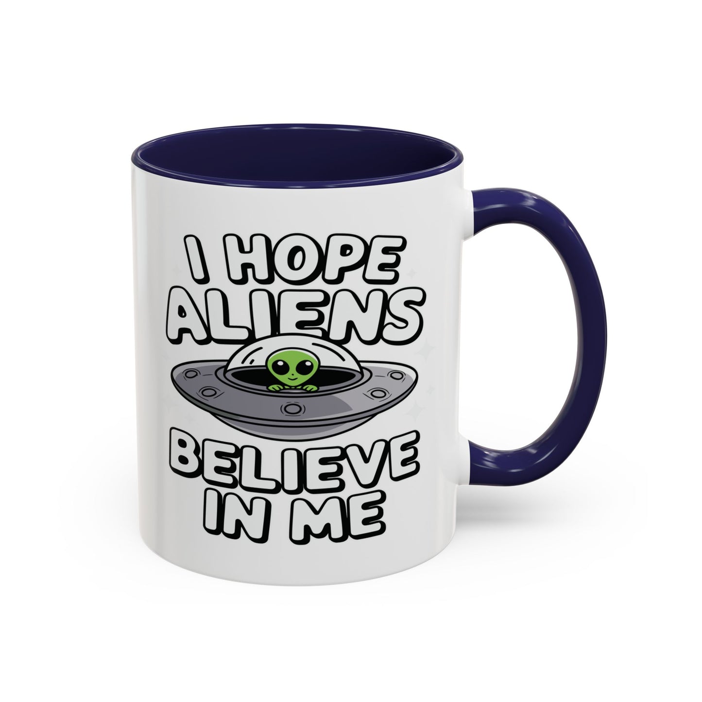 Alien Mug - I Hope Aliens