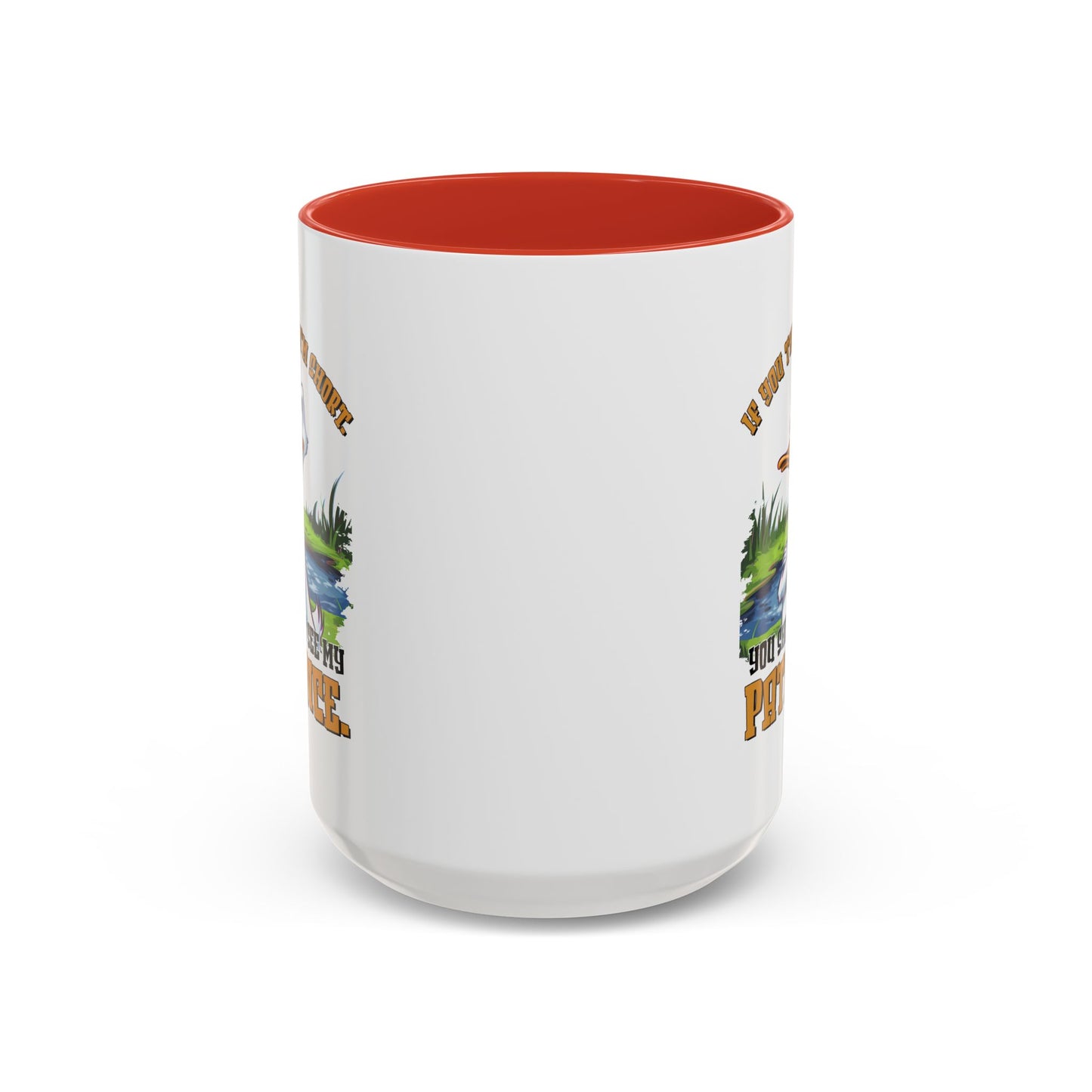 Humor Mug - If You think I'm Short
