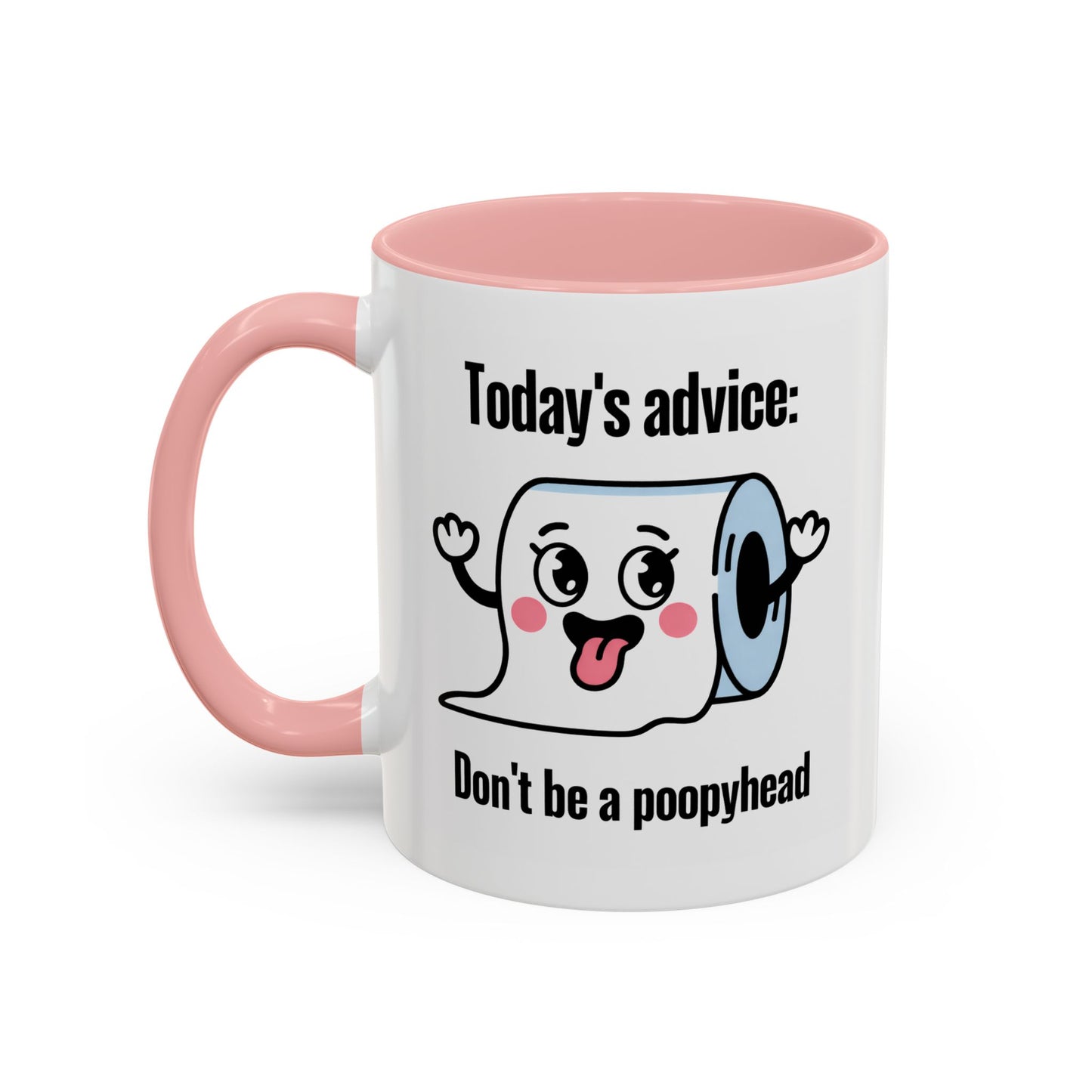 Humor Mug - Today's Advice