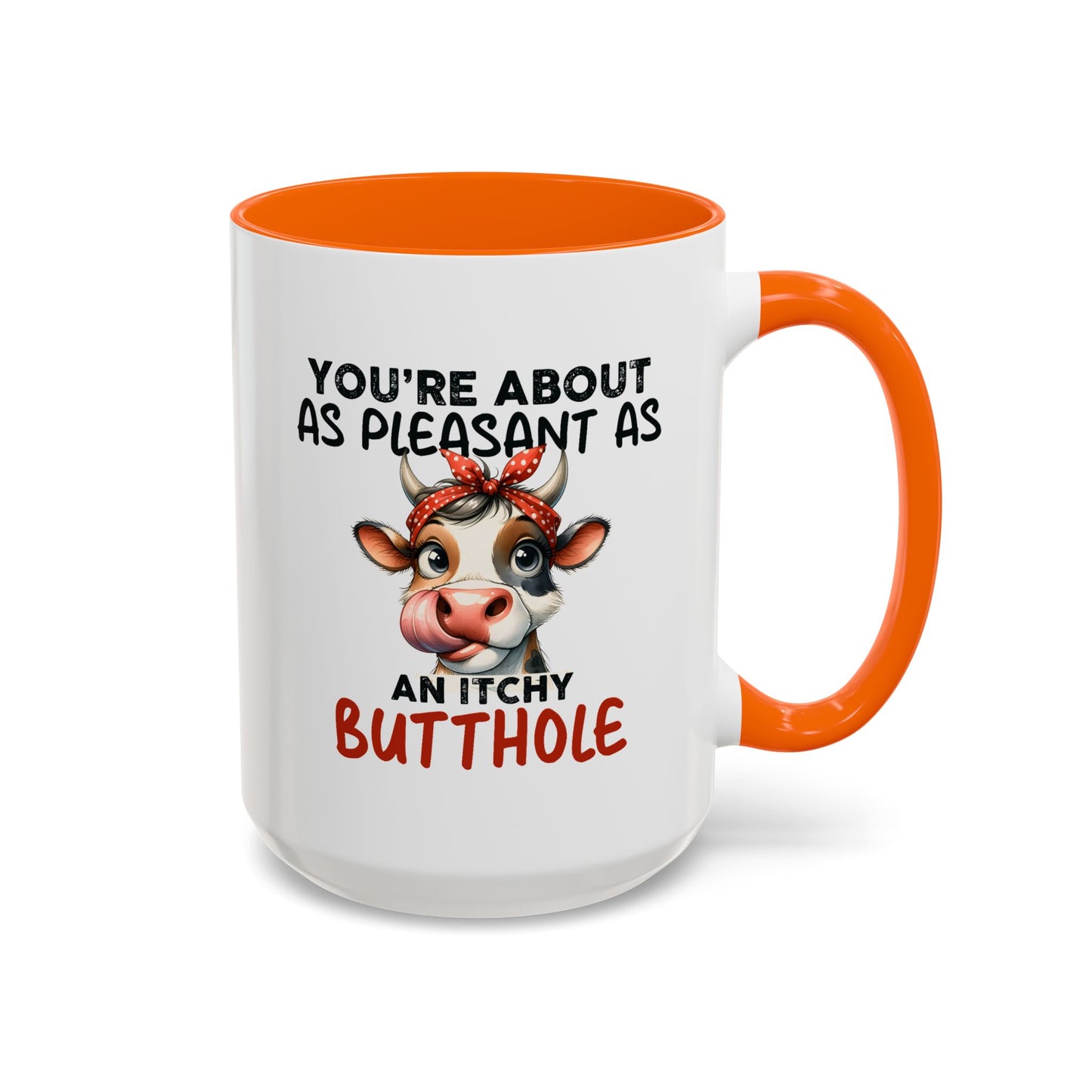 Humor Mug - You're About as Pleasant