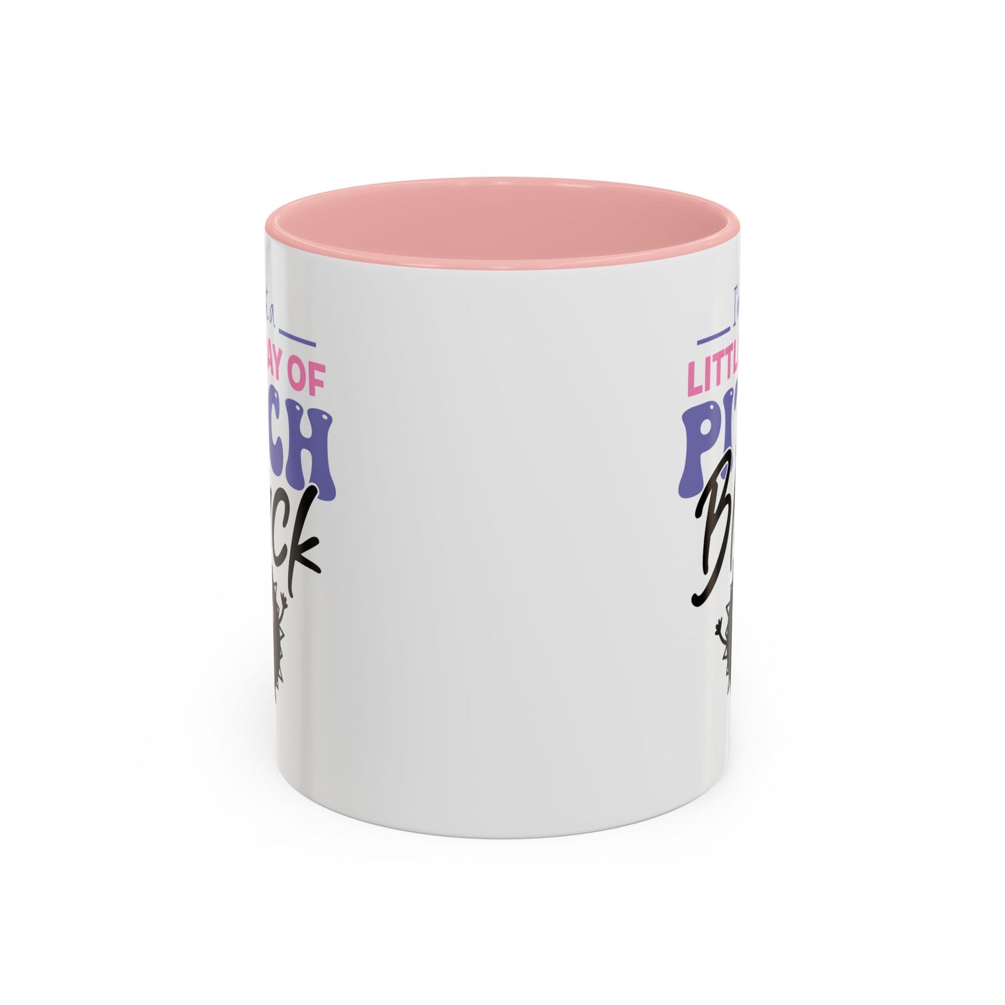 Humor Mug -I'm Just a Little Ray of Pitch Black