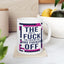 Adult Mug - The Give a Fuck You're Looking For