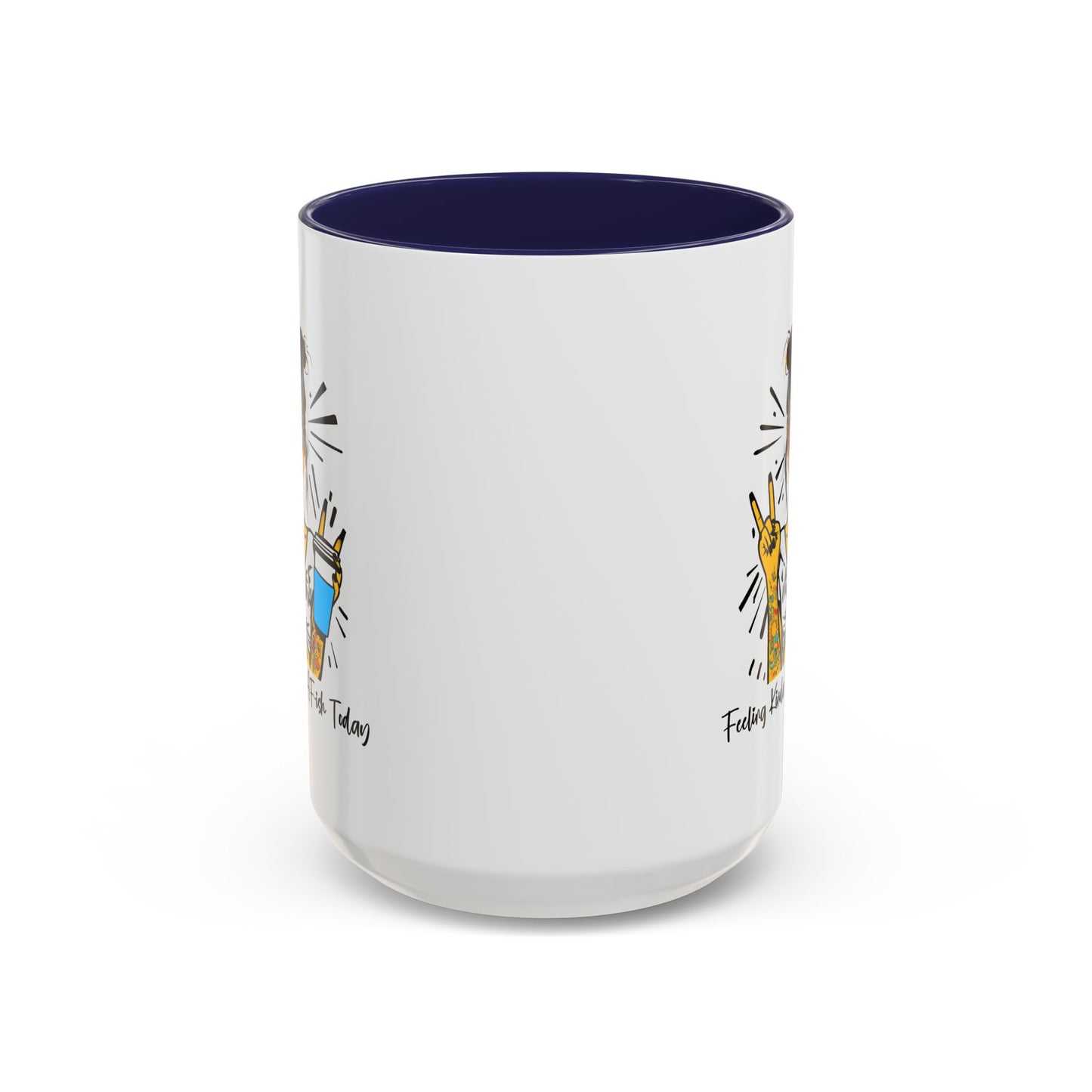Humor Mug - Feeling Kinda IDGAF-ish Today