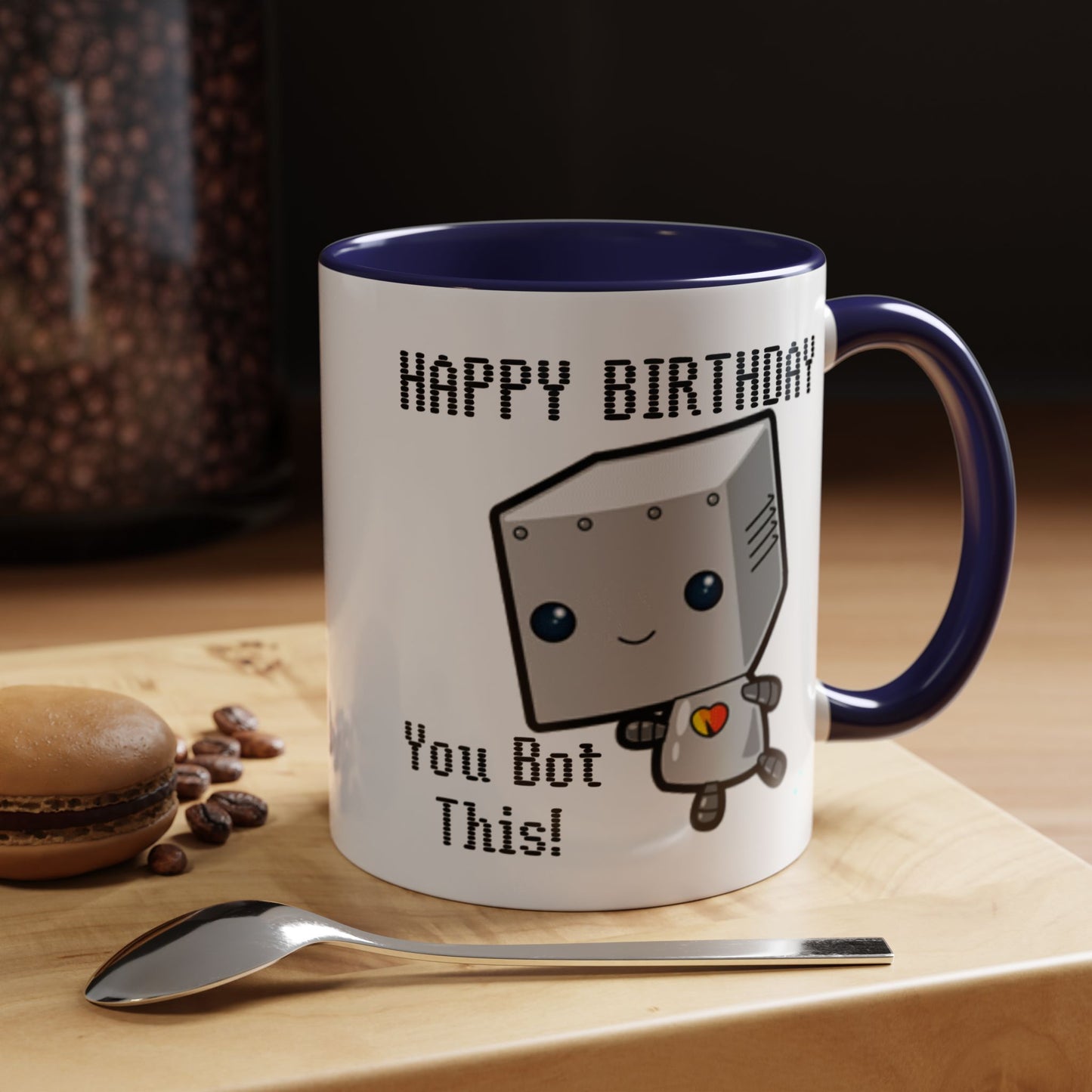 Birthday Mug - You Bot This