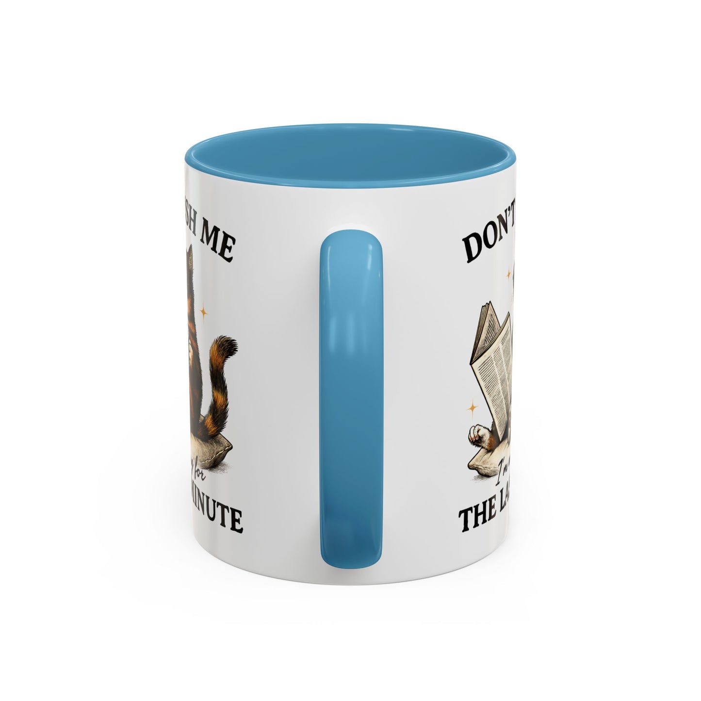 Animal Mug - Don't Rush Me  I'm Waiting For The Last Minute