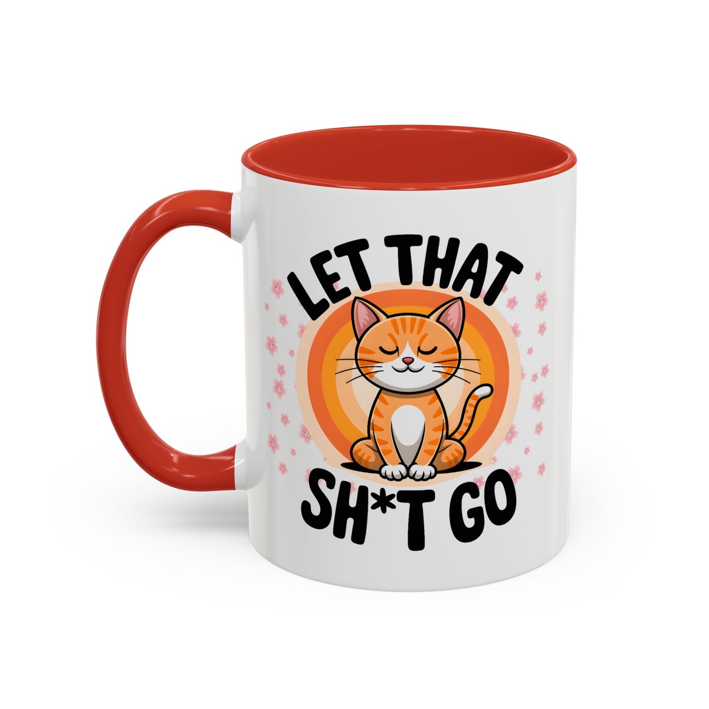 Humor Mug - Let That Sh*t Go