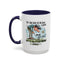Humor Mug - For The Love of All