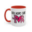 Support Mug - Faith Hope Cure