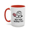 Humor Mug - Hey You Dropped This