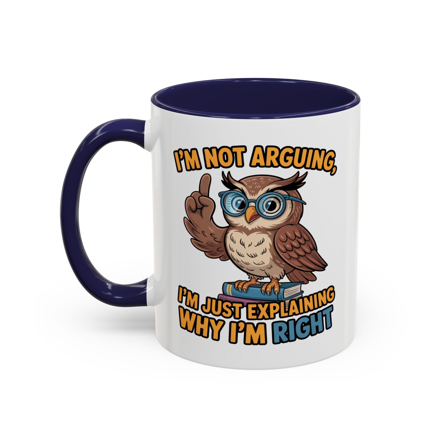 Office Mug - I'm Not Arguing