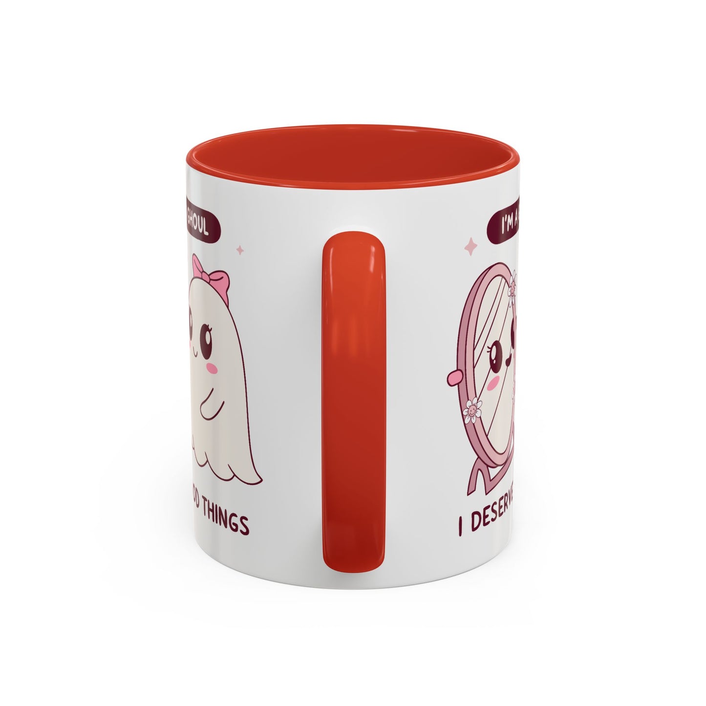 Humor Mug - I'm a good Ghoul I Deserve Good Things