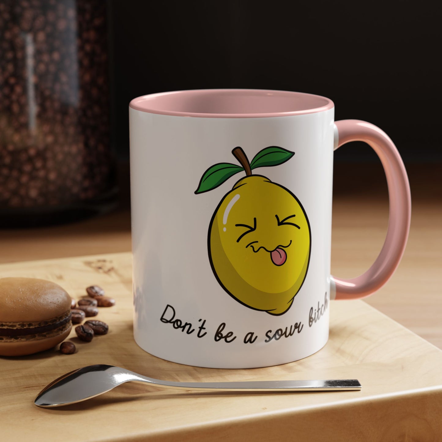 Adult Mug - Don't Be Such A Sour Bitch