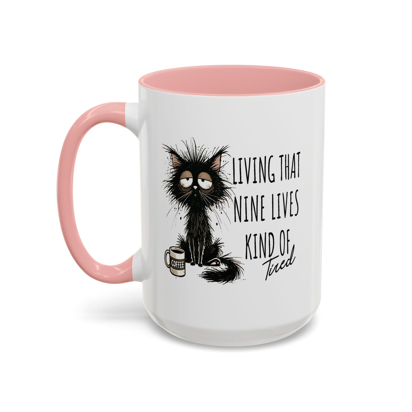 Humor Mug - Living That Nine Lives