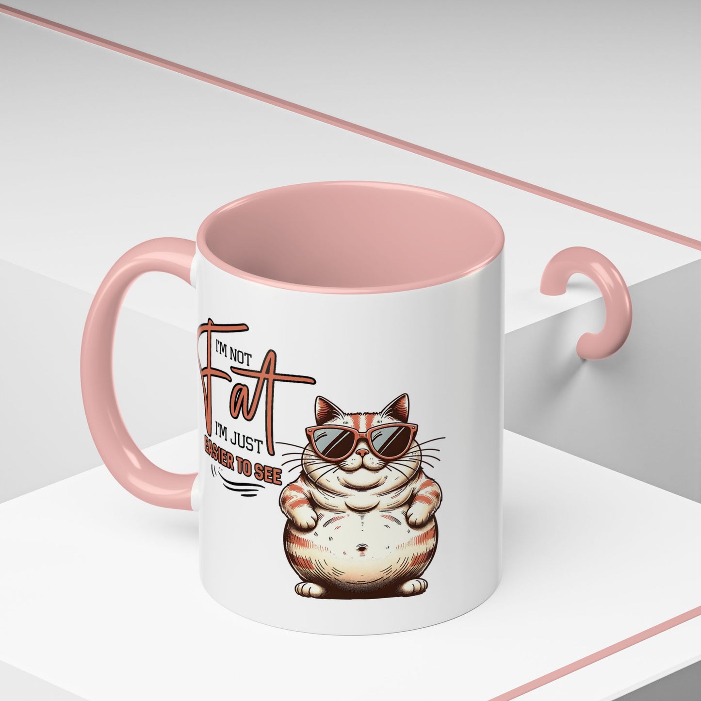 Humor Mug - I'm Not Fat
