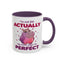 Humor Mug - I'm Not Fat