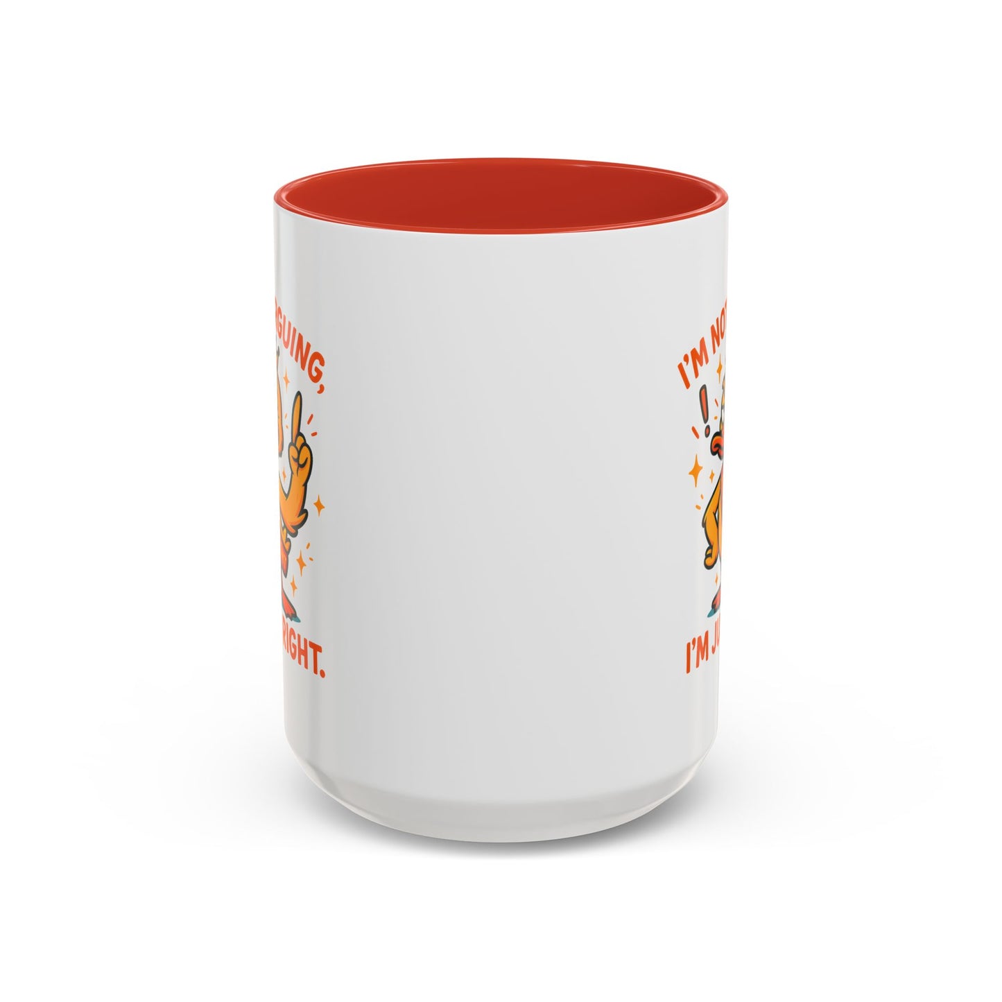 Office Mug - I'm Not Arguing