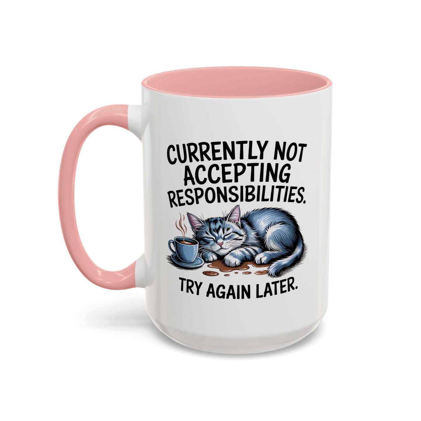 Animal Mug - Currently Not Accepting Responsibilities