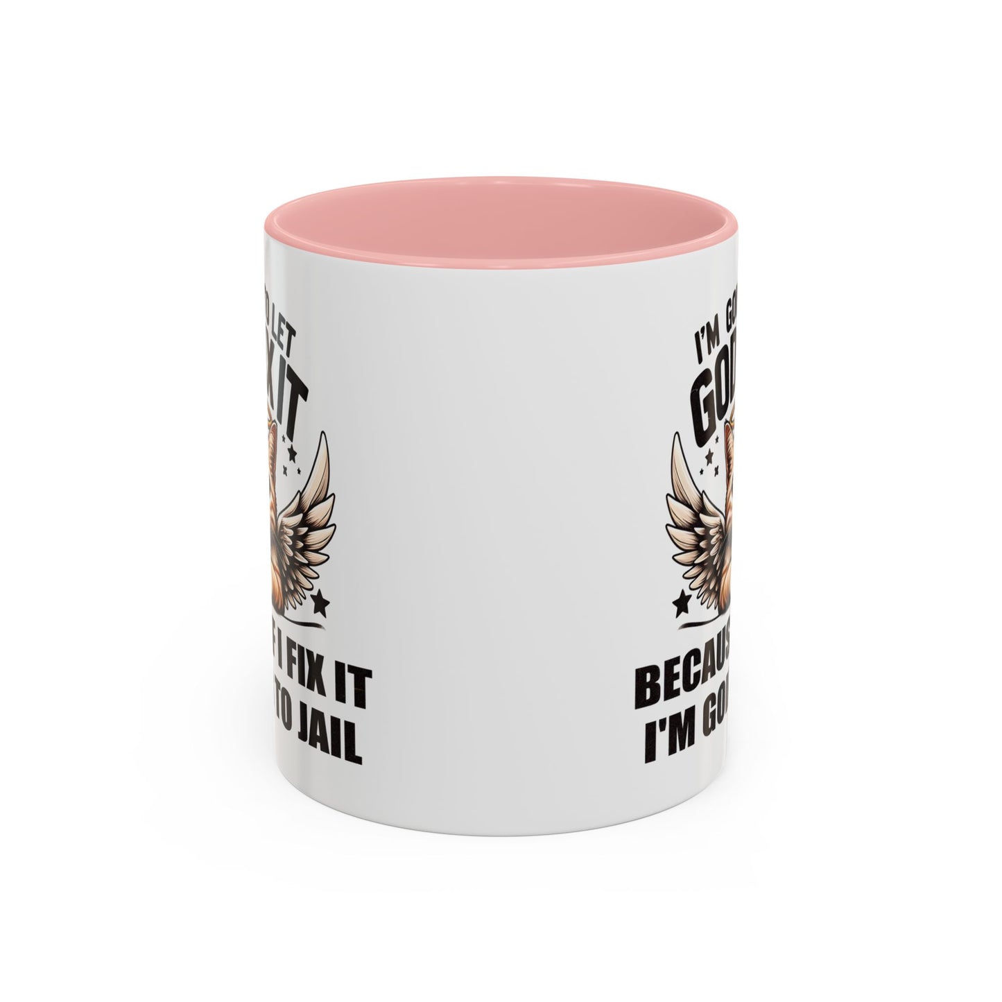 Humor Mug - I'm Going to Let God Fix It