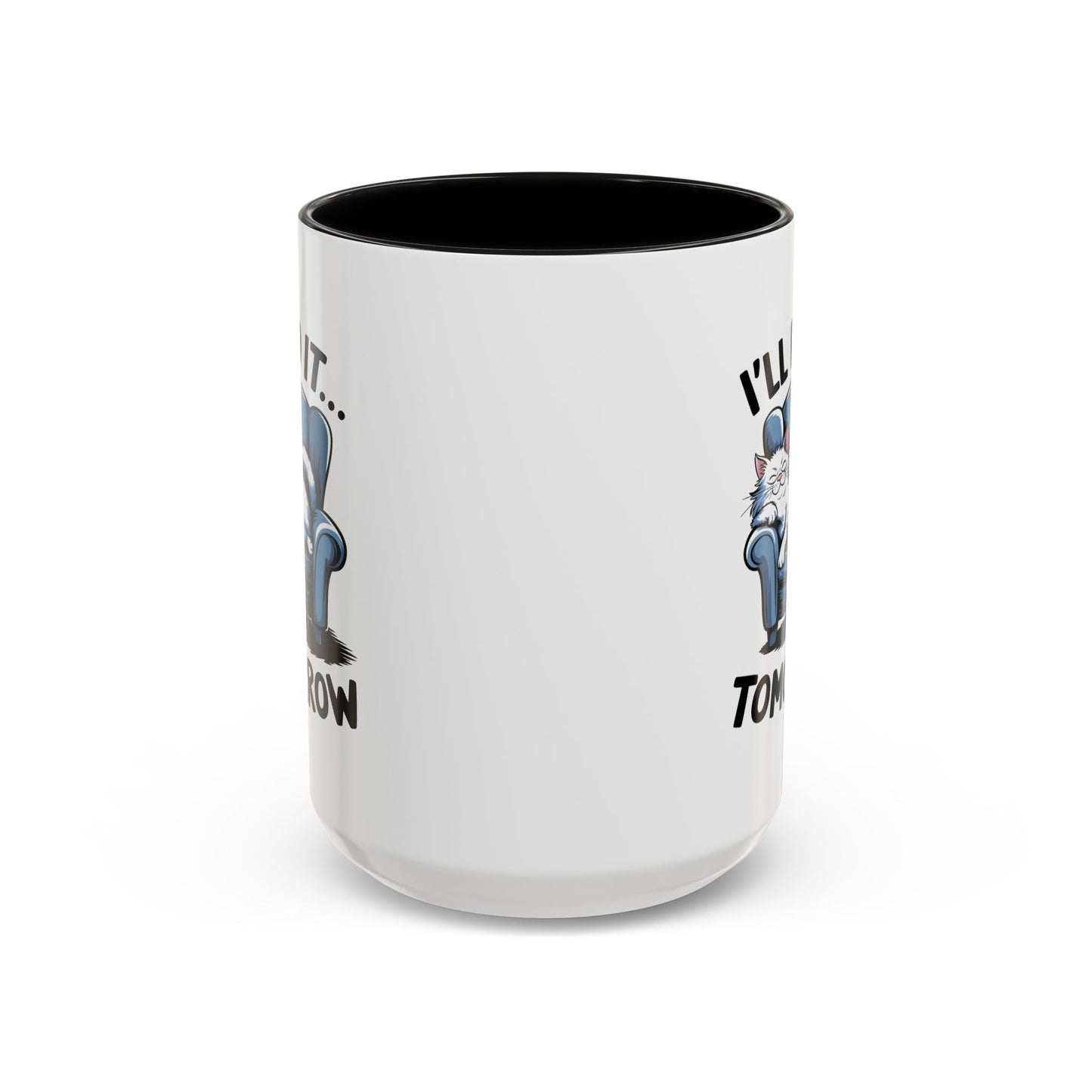 Humor Mug - I'll Do It Tomorrow