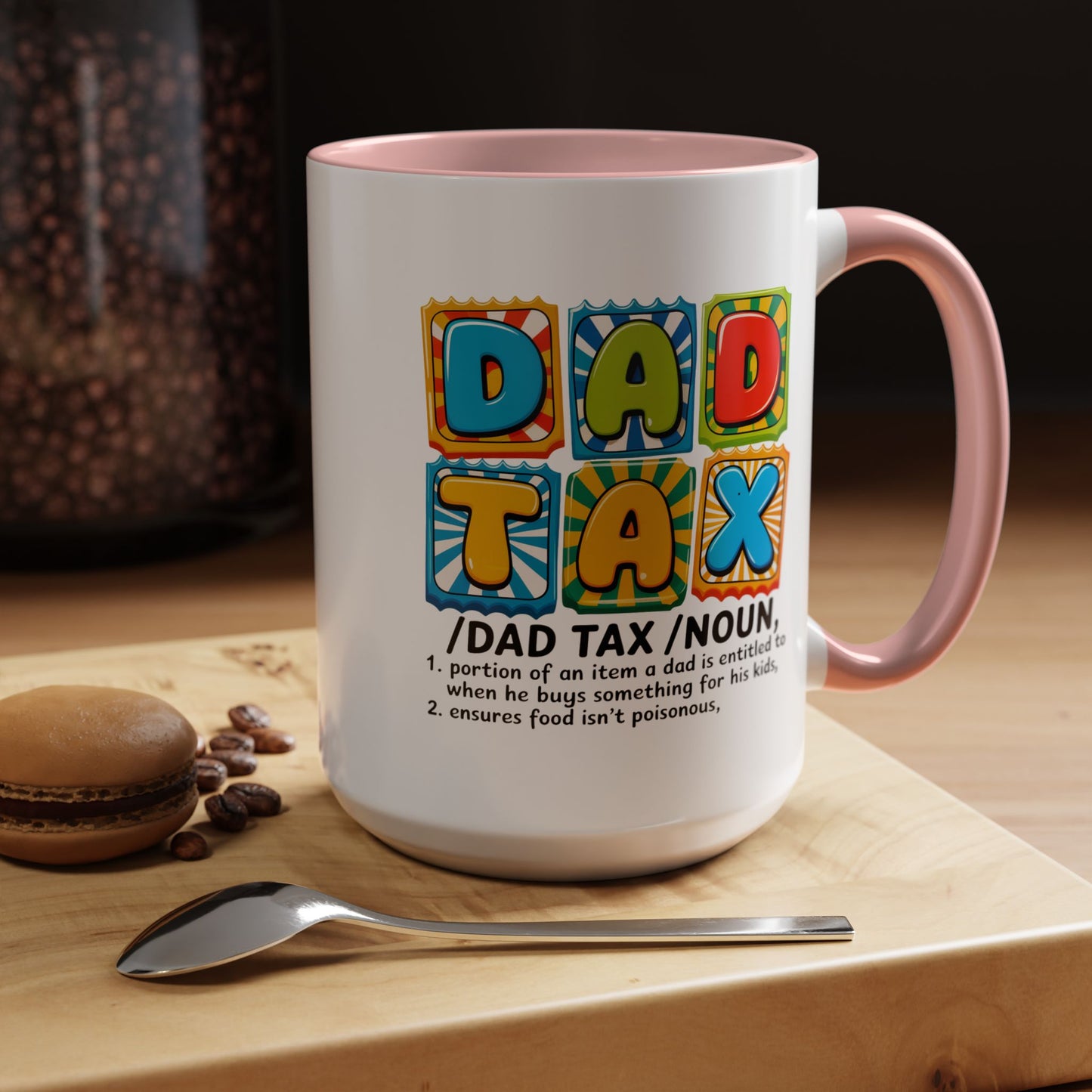Father's Day Mug - Dad Tax