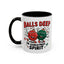 Adult Mug - Balls Deep in Christmas Spirit