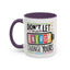 Office Mug - Don't Let Their Energy