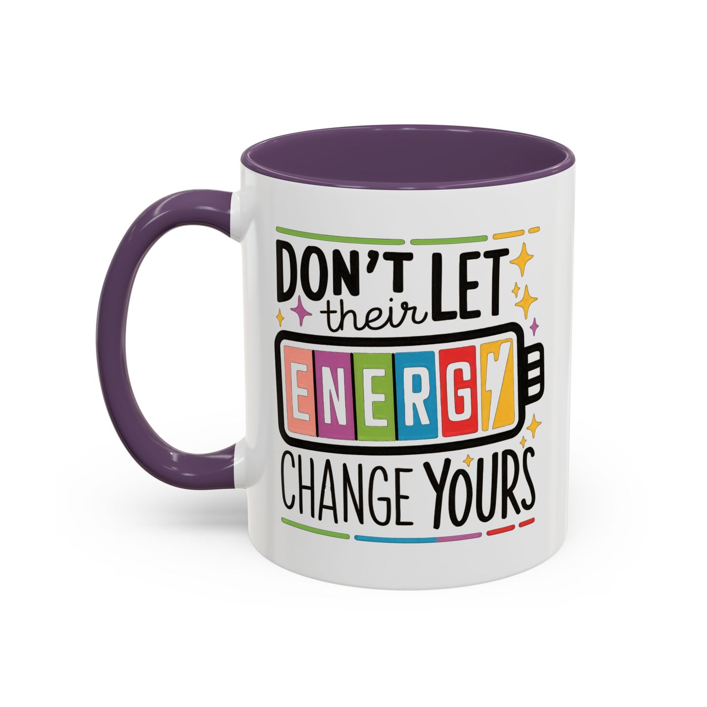 Office Mug - Don't Let Their Energy