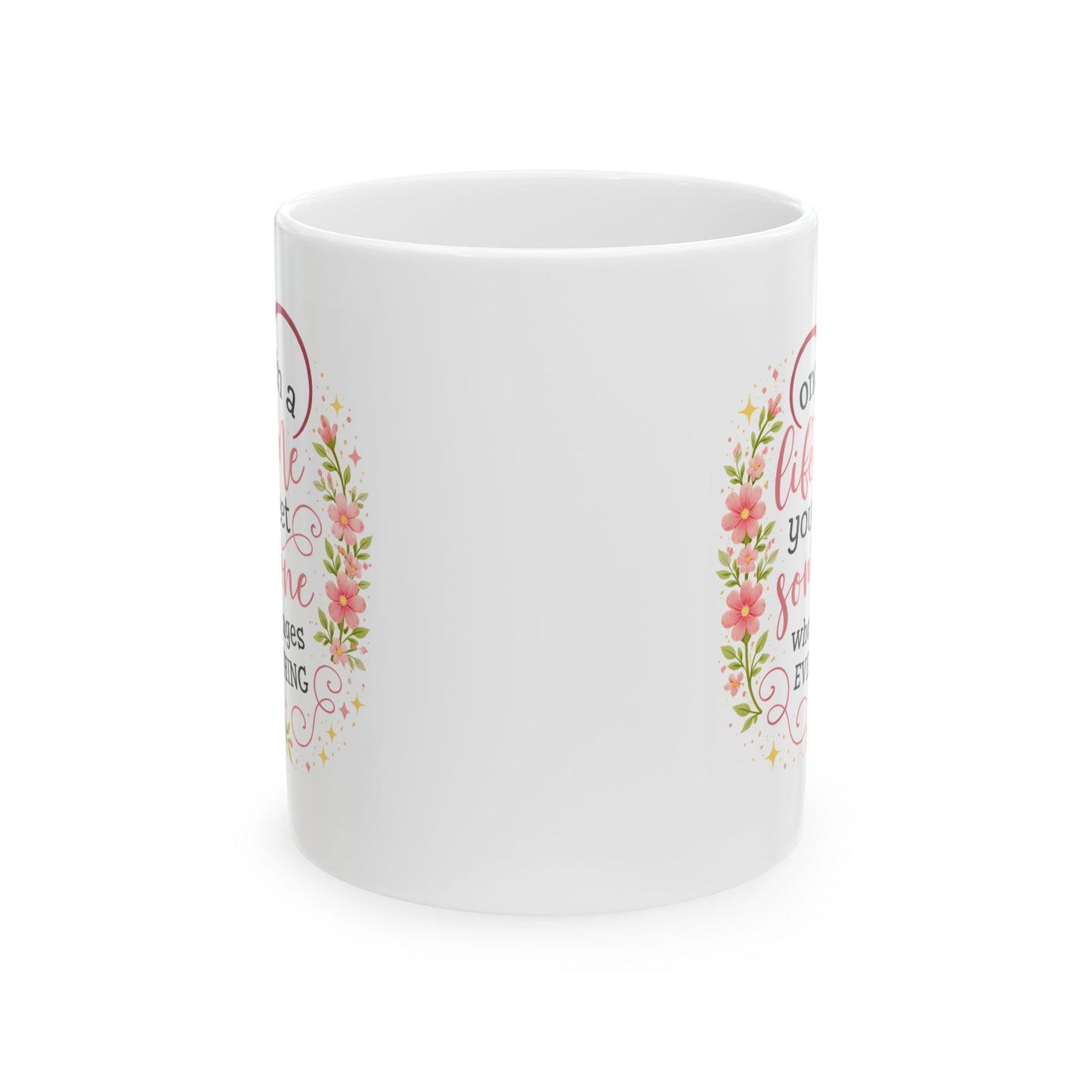 Anniversary Mug - Once In A Lifetime