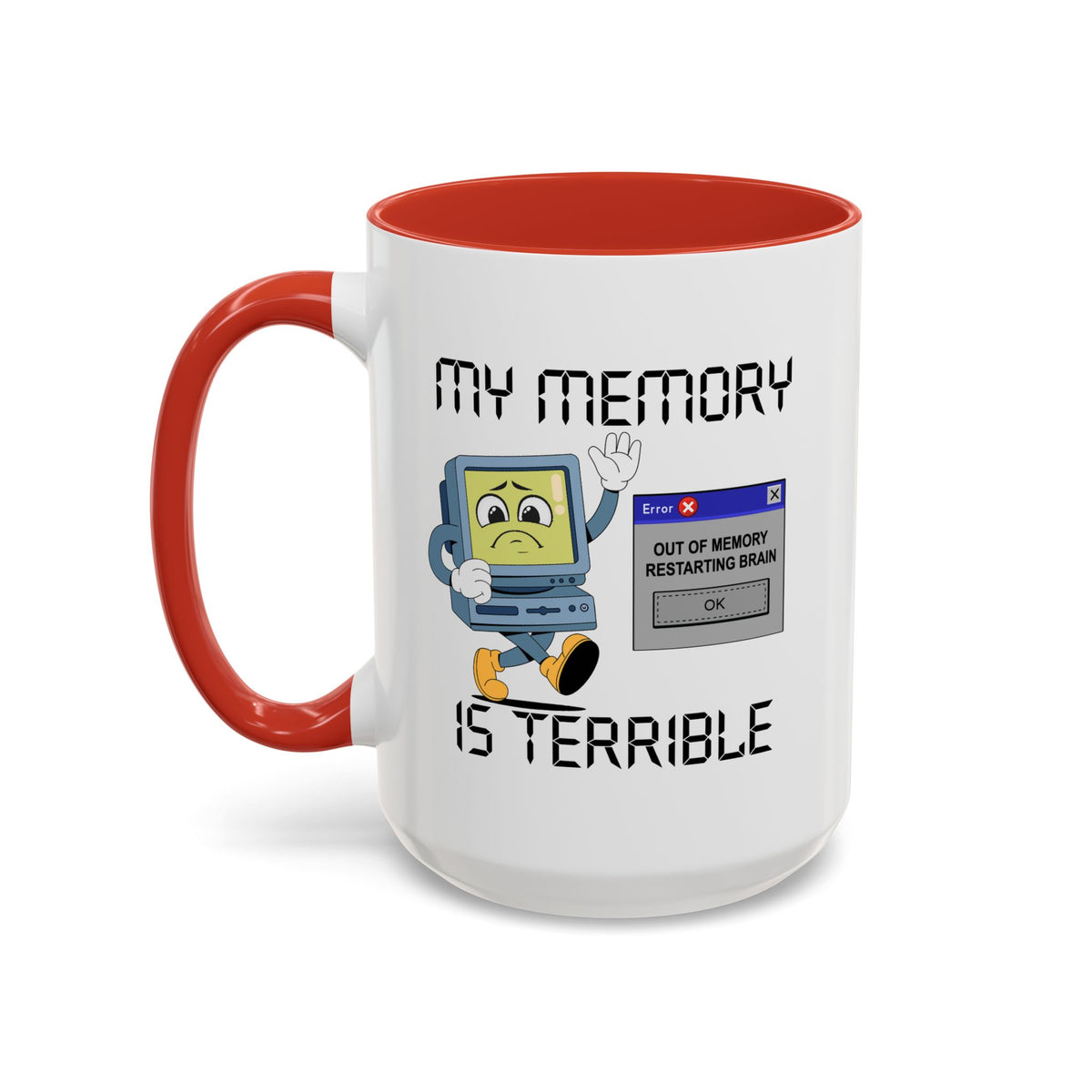 Humor Mug - My Memory is Terrible