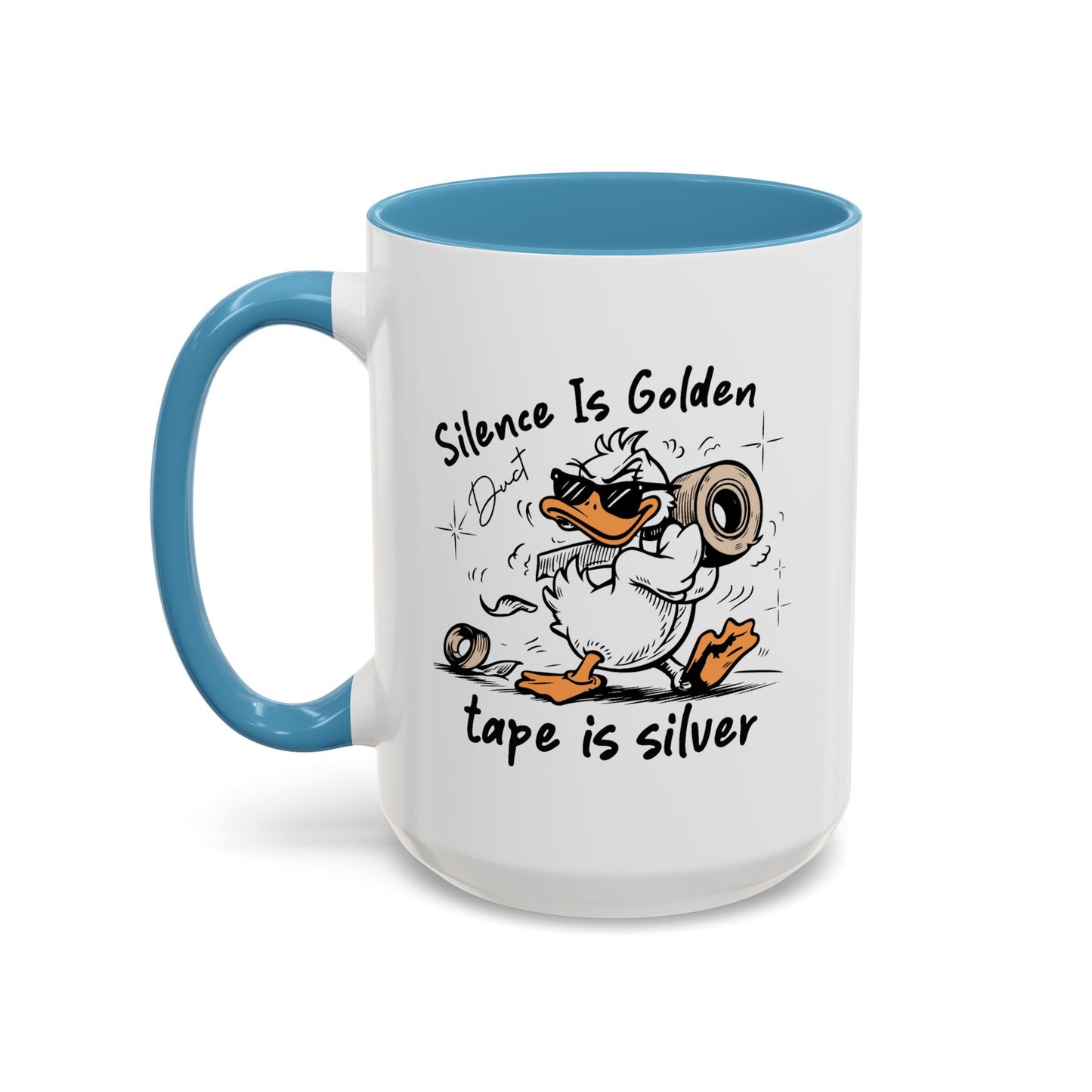 Humor Mug - Silence is Golden Duct Tape is Silver
